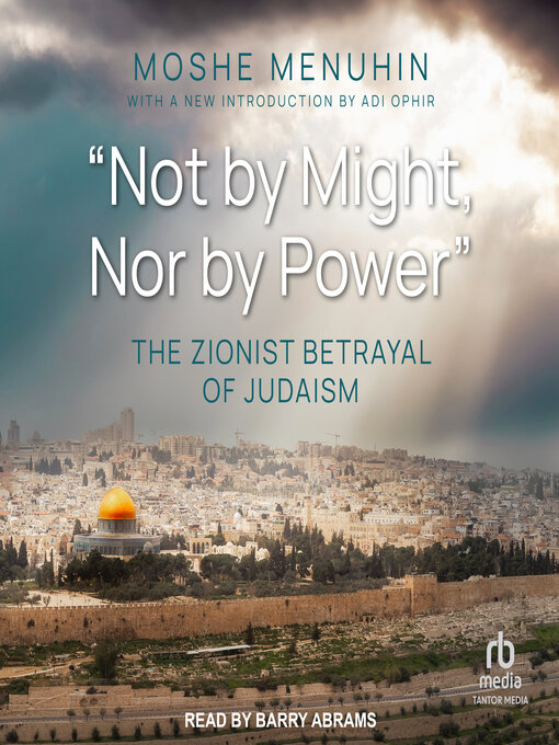 Title details for "Not by Might, Nor by Power" by Moshe Menuhin - Wait list
